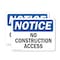 Signmission No Construction Access OSHA Notice Sign, Plastic, 14in W x 10in L, 2PK OS-2PACK-NS-P-1014-L-14464 - alternate 1